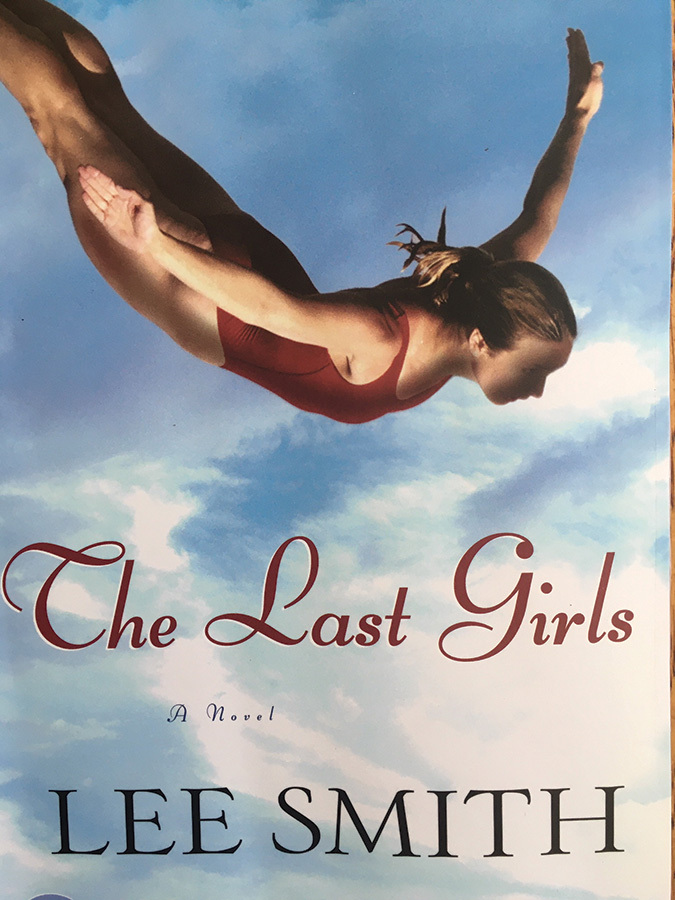 Lee Smith. The Last Girls. (Ballantine Books, 2002) 406 pp.