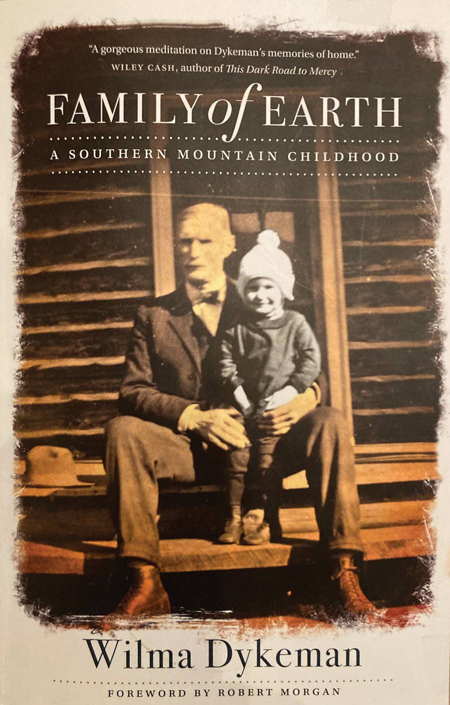 Family of Earth: A Southern Mountain Childhood by Wilma Dykeman. (University of North Carolina Press, 2016). 177 pp.