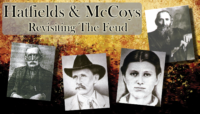 Pictured from left to right: Randolph "Ole Ran'l" McCoy, Johnse Hatfield, Roseanna McCoy and Capt. William Anderson "Devil Anse" Hatfield.
