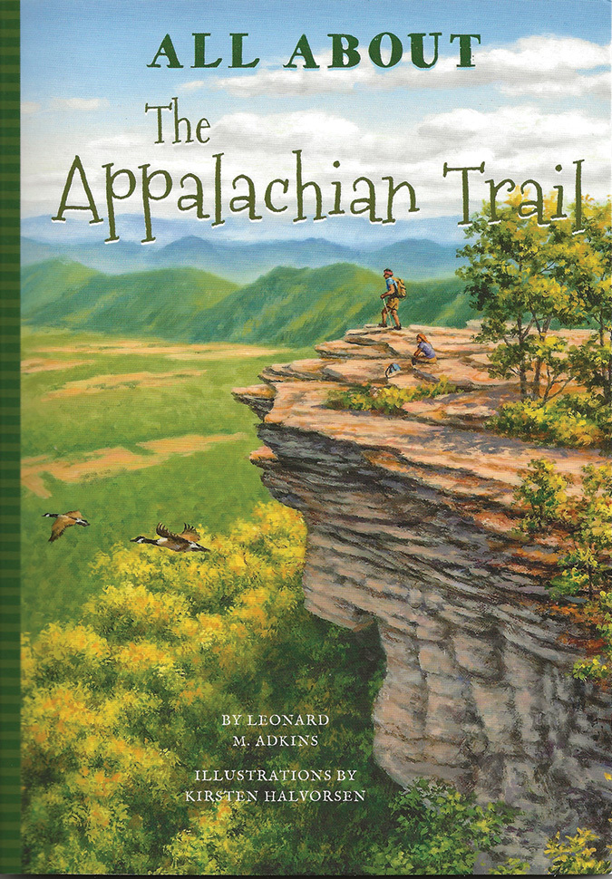 “All About the Appalachian Trail,” by Leonard M. Adkins. Blue River Press, $5.99.