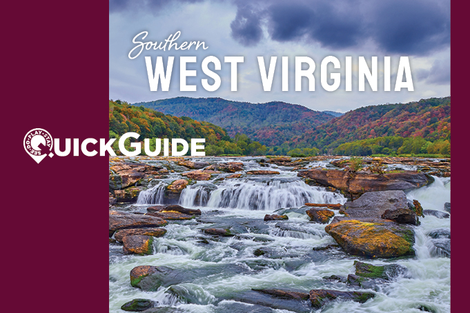 Southern West Virginia Quick Guide 2026