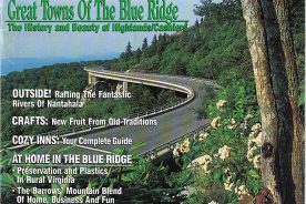 Volume I, Number 1. A few months after its ribbon cutting on September 11, 1987 completed the Blue Ridge Parkway, what better image to open the inaugural edition of a magazine conceived by a boy who grew up “12 miles outside of Asheville on Turkey Creek Road.”