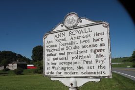 A West Virginia state historical marker is one of few reminders of the life of Anne Royall. No likeness has survived.