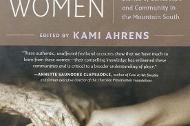 Kami Ahrens, editor. The Foxfire Book of Appalachian Women: Stories of Landscape and Community in the Mountain South. (University of North Carolina Press, 2023). 268 pp.